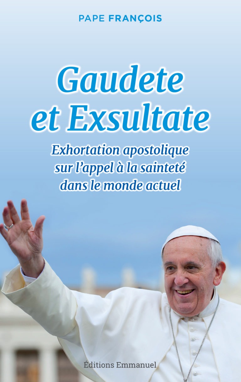 Gaudete Et Exsultate | Éditions Emmanuel