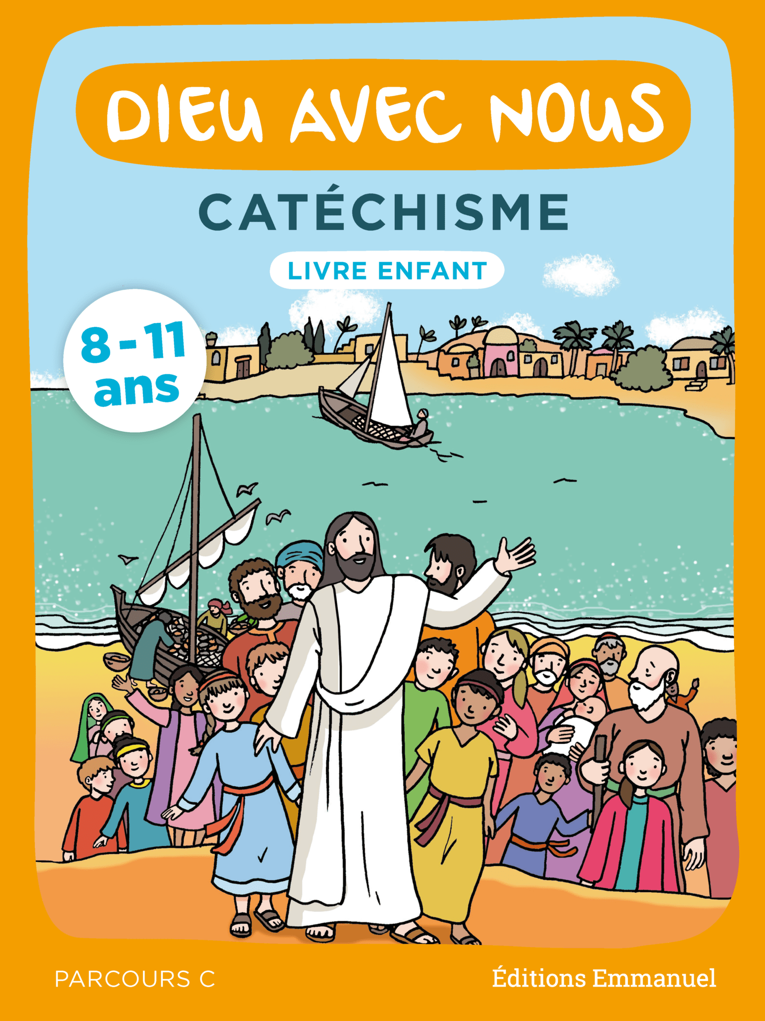 Dieu Avec Nous - Parcours C - Livre Enfant | Éditions Emmanuel